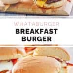 2 breakfast burgers from whataburger