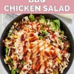 overhead view of copycat Panera BBQ Chicken Salad