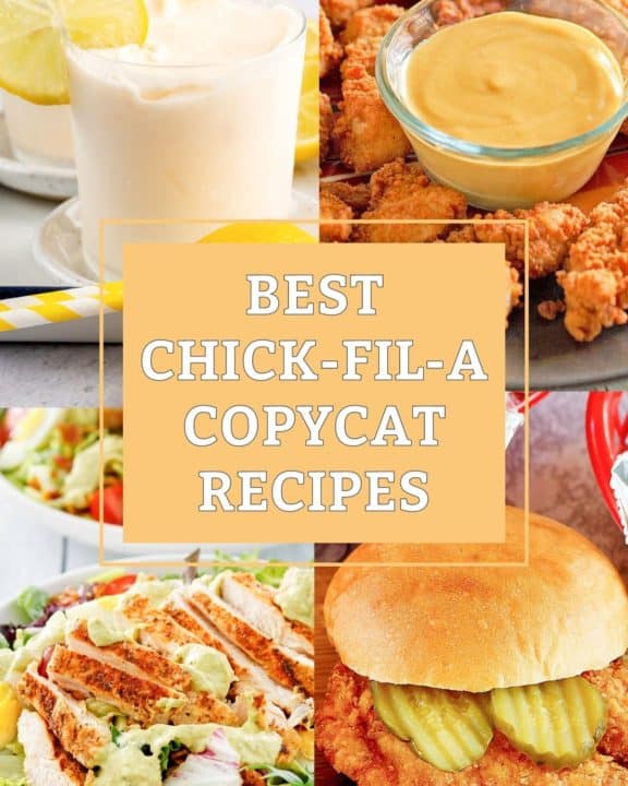 collage of copycat Chick Fil A copycat recipes with text overlay.