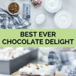 chocolate delight ingredients and a slice on a plate.