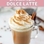 homemade Starbucks cinnamon dolce latte in a glass coffee mug.