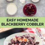 blackberry cobbler ingredients and a serving on a plate.
