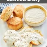homemade Cracker Barrel sawmill gravy on biscuits and in a bowl.