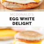 collage of two photos of copycat McDonald's egg white delight breakfast sandwich.