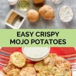 mojo potatoes ingredients and the fried potatoes.