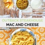 Outback mac and cheese ingredients and the finished dish.