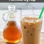 copycat Starbucks vanilla syrup in a small pitcher and an iced coffee drink.