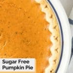 overhead closeup of a sugar free pumpkin pie.