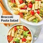 overhead view of broccoli pasta salad in a bowl and on a platter.
