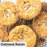 homemade oatmeal raisin muffins in a wire basket.