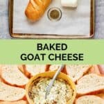baked goat cheese ingredients and the finished dish.