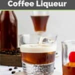 homemade Kahlua coffee liqueur and cream in a glass.