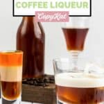 drinks made with homemade Kahlua coffee liqueur.