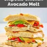 homemade Panera Bread chipotle chicken avocado melt sandwich.