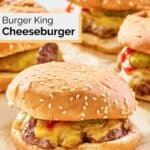 four homemade Burger King cheeseburgers.