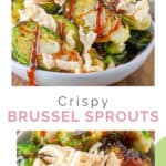 collage of copycat Red Lobster crispy brussel sprouts.