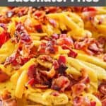 closeup of homemade Wendy's Baconator fries on a platter.