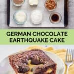 Earthquake cake ingredients and a slice of the cake.