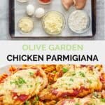Olive Garden chicken parmigiana ingredients and the finished dish.
