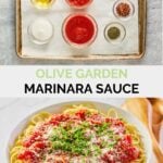 Olive Garden marinara sauce ingredients and the finished sauce on spaghetti.