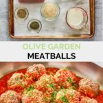 Olive Garden meatballs ingredients and the finished dish.