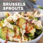 copycat Red Lobster crispy brussels sprouts in a bowl.