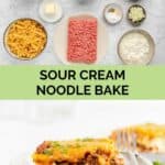 sour cream noodle bake ingredients and a serving on a plate.