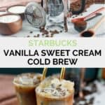 Starbucks vanilla sweet cream cold brew ingredients and the finished drink.