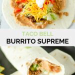 copycat Taco Bell burrito supreme before and after being rolled up.