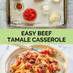 tamale casserole ingredients and a serving on a plate.