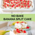 banana split cake and a slice on a plate.