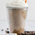 homemade Dunkin Donuts coffee coolatta and coffee beans.