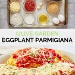 Olive Garden eggplant parmesan ingredients and the finished dish.