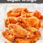 homemade Wingstop Cajun chicken wings in a serving basket.
