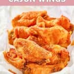 closeup of homemade Wingstop Cajun wings in a serving basket.