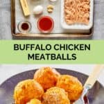 Buffalo chicken meatballs ingredients and a serving on a plate.