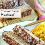 slices of copycat Cracker Barrel meatloaf on a plate.