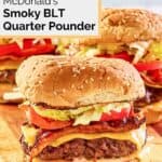 closeup of a homemade McDonald's smoky blt quarter pounder with cheese.