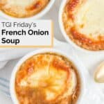 overhead view of homemade TGI Friday's French onion soup in bowls.