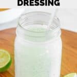 Homemade Cafe Rio tomatillo dressing and limes.
