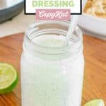 Homemade Cafe Rio creamy tomatillo salad dressing in a jar.
