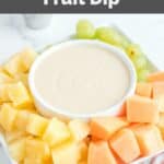 Homemade Jason's Deli fruit dip and fresh fruit around it.