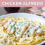 Homemade Olive Garden chicken alfredo pasta on a plate.