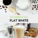 Copycat Starbucks flat white ingredients and the finished coffee drink.