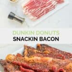 Copycat Dunkin snackin bacon ingredients and the finished bacon on a plate.
