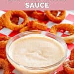 A small bowl of homemade Outback bloomin onion sauce.