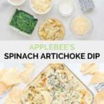 Copycat Applebee's spinach artichoke dip ingredients and the finished dip with tortilla chips.