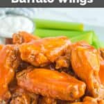 Homemade Buffalo Wild Wings Buffalo wings piled on a plate.