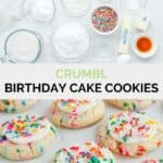 Copycat Crumbl birthday cake cookies ingredients and the finished cookies.
