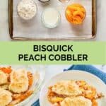 Bisquick peach cobbler ingredients and the finished dessert.